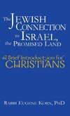 The Jewish Connection to Israel, the Promised Land