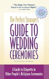 The Perfect Stranger's Guide to Wedding Ceremonies