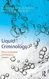 Liquid Criminology