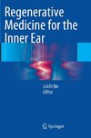 Regenerative Medicine for the Inner Ear