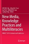 New Media, Knowledge Practices and Multiliteracies