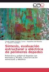 Síntesis, evaluación estructural y eléctrica de polímeros dopados