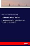 Three Vassar girls in Italy