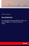 Sea phantoms