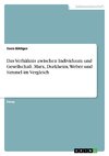 Das Verhältnis zwischen Individuum und Gesellschaft. Marx, Durkheim, Weber und Simmel im Vergleich