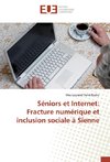 Séniors et Internet: Fracture numérique et inclusion sociale à Sienne