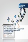 The Quality of ICT-Supported Learning and Teaching Environments