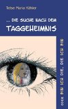 Die Suche nach dem Taggeheimnis