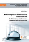 Einführung eines Mindestlohnes in Deutschland. Eine Untersuchung unter besonderer Berücksichtigung der Hotelbranche