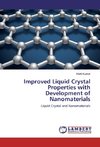 Improved Liquid Crystal Properties with Development of Nanomaterials