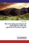 The changing paradigm of sovereignty with the growth of human rights