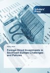 Foreign Direct Investments in Southeast Europe:Challenges and Policies
