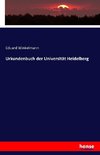 Urkundenbuch der Universität Heidelberg