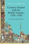 Barczewski, S: Country houses and the British Empire, 170019