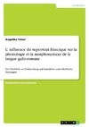 L' influence du superstrat francique sur la phonologie et la morphosyntaxe de la langue gallo-romane