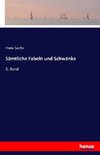 Sämtliche Fabeln und Schwänke