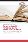 Caracterización nutritiva de la saccharina rústica