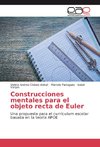 Construcciones mentales para el objeto recta de Euler