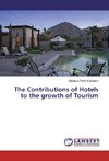 The Contributions of Hotels to the growth of Tourism