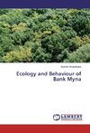 Ecology and Behaviour of Bank Myna