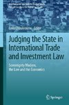 Judging the State in International Trade and Investment Law