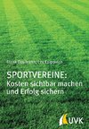 Sportvereine: Kosten sichtbar machen und Erfolg sichern