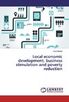 Local economic development, business stimulation and poverty reduction