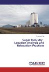 Sugar Industry: Location Analysis and Relocation Practices