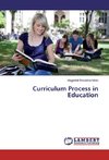 Curriculum Process in Education