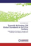 Towards Achieving CSR Global Standards in the 21st Century