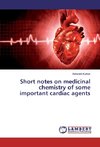 Short notes on medicinal chemistry of some important cardiac agents