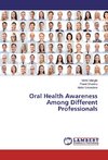 Oral Health Awareness Among Different Professionals