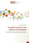 Le droit moral sur les oeuvres numériques