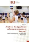 Analyses des épaules de volleyeurs versus non-lanceurs