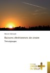 Raisons chrétiennes de croire