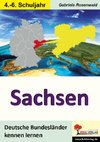 Deutsche Bundesländer kennen lernen. Sachsen