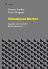 Bildung Goes Market