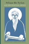 St Isaac the Syrian and His Spiritual Legacy