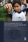 Kennedy, K: The Changing Role of Schools in Asian Societies