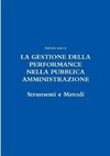 LA GESTIONE DELLA PERFORMANCE NELLA PUBBLICA AMMINISTRAZIONE