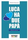 Luca ha due papà