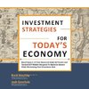 Investment Strategies for Today's Economy