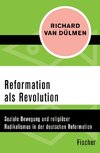 Reformation als Revolution