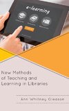 New Methods of Teaching and Learning in Libraries