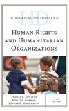 Historical Dictionary of Human Rights and Humanitarian Organizations