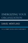 Energizing Your Organization