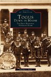 Togus, Down in Maine