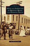 Mexican Americans in Redondo Beach and Hermosa Beach