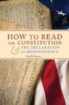 How to Read the Constitution and the Declaration of Independence