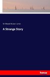 A Strange Story